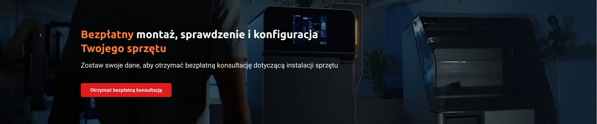 Bezpłatny montaż, sprawdzenie i konfiguracja sprzętu